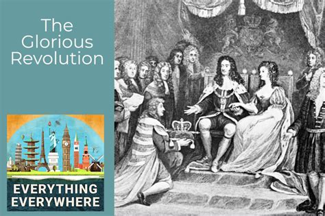   The Glorious Revolution: A Watershed Moment in English History Marked by Political Upheaval and Religious Tolerance